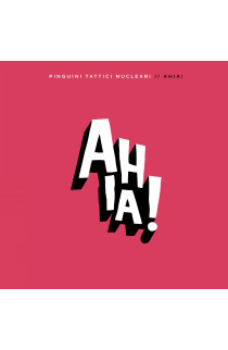 Pinguini Tattici Nucleari - Ahia! (CD) 