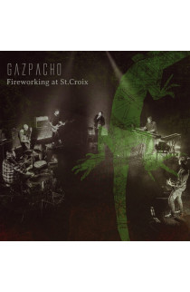 Gazpacho - Fireworking at St. Croix (CD) 