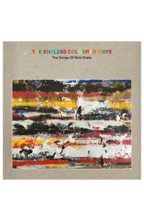 Artisti Vari - The Endless Coloured Ways: The Songs Of Nick Drake (CD) 
