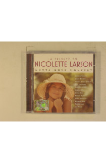 Larson Nicolette - A Tribute To Nicolete Larson - Lotta Love Concert