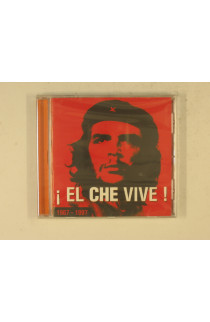 Ernesto Che Guevara. El Che Vive!