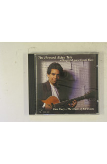 Alden Howard Trio - Your Story-The Music Of Bill Evans