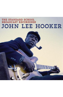 John Lee Hooker - The Standard School Broadcast Recordings (LP) 