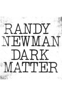 Randy Newman - Dark Matter