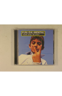 Fun Da Mental - There Shall Be Love!