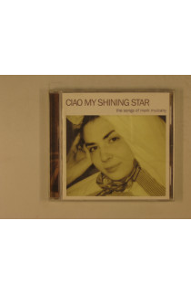 Ciao My Shining Star - The Songs Of Mark Mulcahy