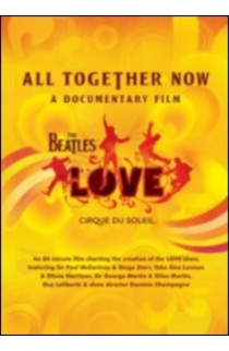 Beatles - The Beatles Love - All Together Now - A Documentary Film