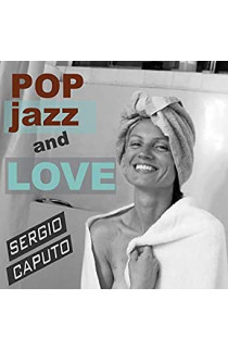 Sergio Caputo - Pop Jazz And Love (CD) 