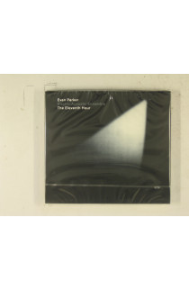 EvanParker Electro-Acoustic Ensemble - The Eleventh Hour (CD) 
