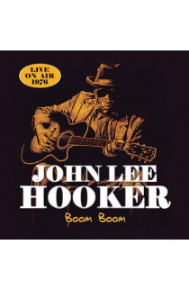John Lee Hooker - Boom Boom: Live On Air 1976 (CD) 