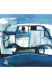 Pipe Dream - Blue Roads (CD) 