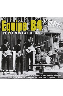Equipe 84 - Tutta Mia La Città (CD) 