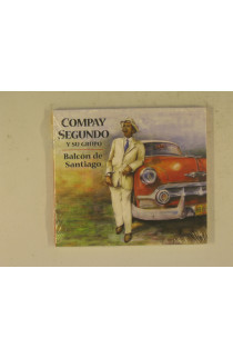 Segundo Compay - Balcon De Santiago