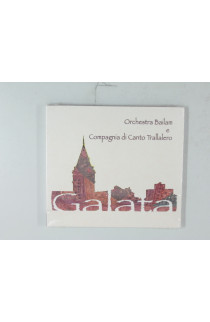 Orchestra Bailam E Compagnia Di Canto Trallalero - Galata