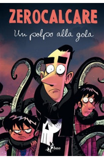 Un Polpo Alla Gola - Zerocalcare (LIBRO) 
