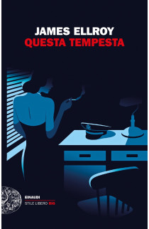 Questa Tempesta - James Ellroy (LIBRO) 