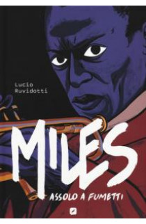  Miles: Assolo A Fumetti - Lucio Ruvidotti (LIBRO) 