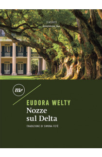 Nozze Sul Delta - Eudora Welty (LIBRO) 