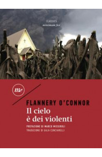 Il Cielo É Dei Violenti - Flannery O'Connor (LIBRO) 