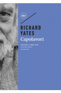 Capolavori - Richard Yates (LIBRO) 