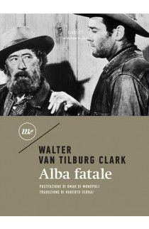 Alba Fatale - Walter Van Tilburg Clark (LIBRO) 