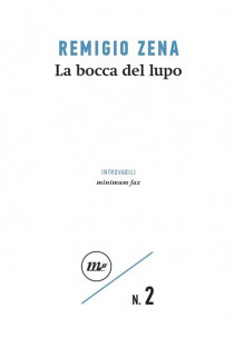 La Bocca del Lupo - Remigio Zena (LIBRO) 