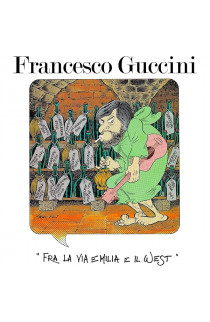 Francesco Guccini - Fra La Via Emilia e Il West (CD) 