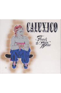 Calexico - Feast Of Wire (CD) 