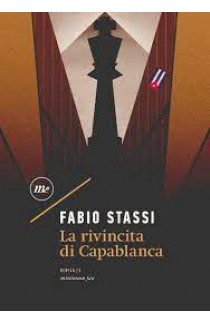 La Rivincita di Capablanca - Fabio Stassi (LIBRO) 