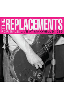Replacements - For Sale: Live At Maxwell'S 1986 (CD) 