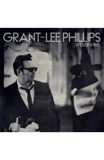 Grant-Lee Phillips - Widdershins