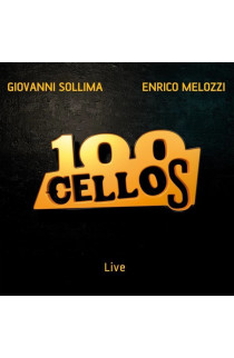 Giovanni Sollima, Enrico Melozzi  - 100 Cellos Live (CD) 