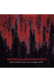 Giorgio Canali & Rossofuoco - Undici Canzoni Di Merda Con La Pioggia Dentro (CD) 