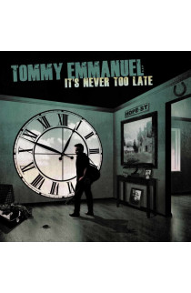 Tommy Emmanuel - It'S Never Too Late (CD) 