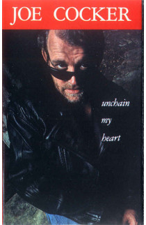 Joe Cocker - Unchain My Heart (MC) 