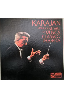 Herbert von Karajan - Karajan Dirige Festival di Musica Classico Leggera (LP) 