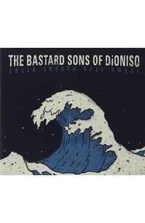 The Bastard Sons Of Dioniso - Sulla Cresta Dell'Ombra (CD) 