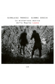 Gianluigi Trovesi, Gianni Coscia - La Misteriosa Musica Della Regina Loana (CD) 