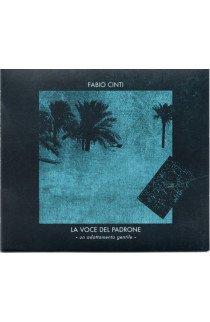 Fabio Cinti - La Voce Del Padrone - Un Adattamento Gentile (CD) 