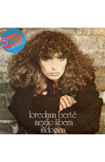 Loredana Bertè - Meglio Libera / Indocina (SINGLE) 