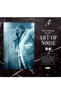 The Art Of Noise - (Who's Afraid Of?) The Art Of Noise! (LP) 