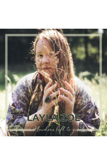 Layla Zoe - Nowhere Let To Go (CD)