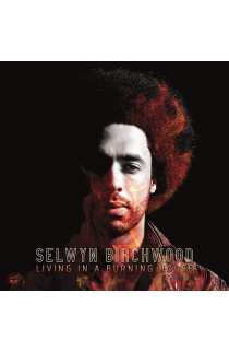 Selwyn Birchwood - Living In A Burning House (CD) 