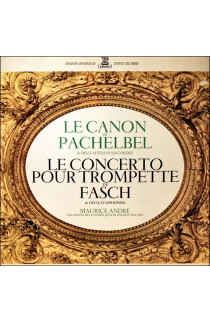 Johann Pachelbel, Johann Friedrich Fasch, Maurice Andrè, Jean Francois Paillard - Le Canon De Pachelbel & Deux Suites Pour Cordes / Le Concerto Pour Trompette De Fasch & Deux Symphonies (LP) 
