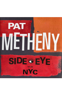 Pat Metheny - Side Eye NYC (V1.IV) (LP) 