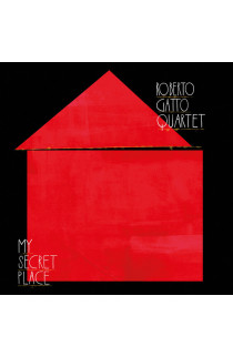 Roberto Gatto Quartet - My Secret Place (CD) 