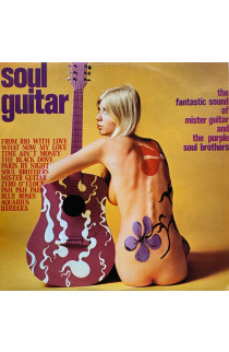 The Fantastic Sound Of Mister Guitar and The Purple Soul Brothers - Soul Guitar (LP) 