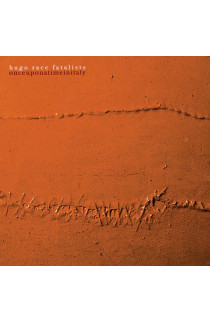Hugo Race & Fatalists - Onceuponatimeinitaly (CD) 