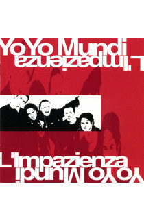 Yo Yo Mundi - L'Impazienza (MC) 