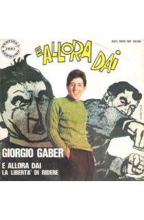 Giorgio Gaber - E Allora Dai (SINGLE) 